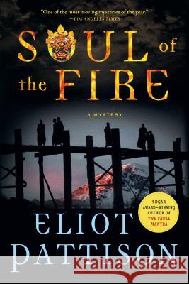 Soul of the Fire: A Mystery Eliot Pattison 9781250118615 Minotaur Books