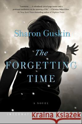 The Forgetting Time Guskin, Sharon 9781250118714 Flatiron Books