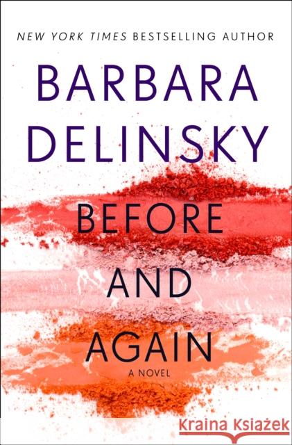 Before and Again: A Novel Barbara Delinsky 9781250119490 St. Martin's Publishing Group