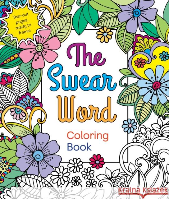 The Swear Word Coloring Book Hannah Caner 9781250120649 St. Martin's Griffin