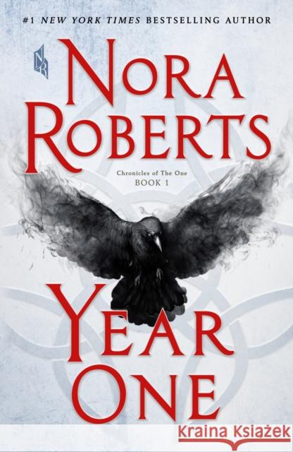 Year One: Chronicles of the One, Book 1 Nora Roberts 9781250122964 St. Martin's Griffin