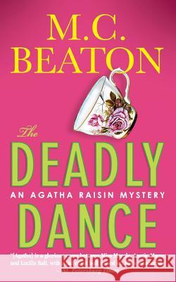 Deadly Dance M. C. Beaton 9781250124517 SMP Trade