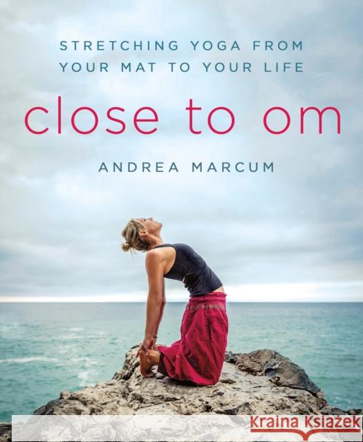 Close to Om Marcum, Andrea 9781250127594 St. Martin's Griffin