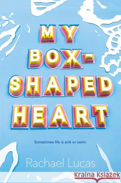 My Box-Shaped Heart Rachael Lucas 9781250130006 Feiwel & Friends