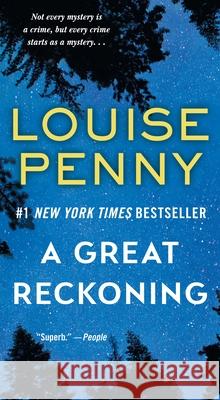 A Great Reckoning Louise Penny 9781250130747