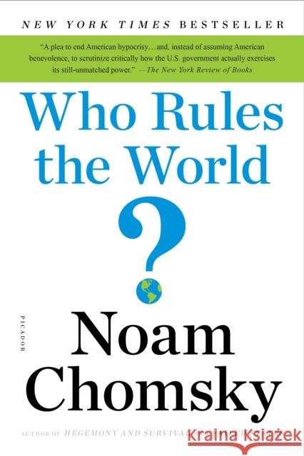 Who Rules the World? Noam Chomsky 9781250131089 Picador USA