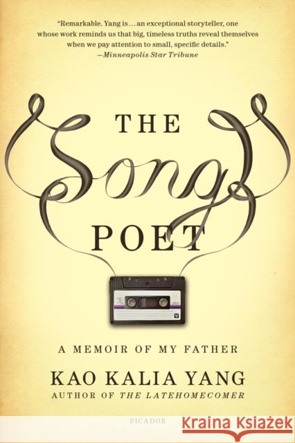 The Song Poet: A Memoir of My Father Kao Kalia Yang 9781250131881 