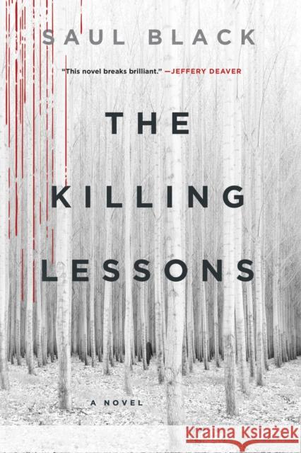 The Killing Lessons Saul Black 9781250133540 St. Martin's Griffin