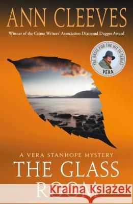 The Glass Room: A Vera Stanhope Mystery Ann Cleeves 9781250135728 Minotaur Books