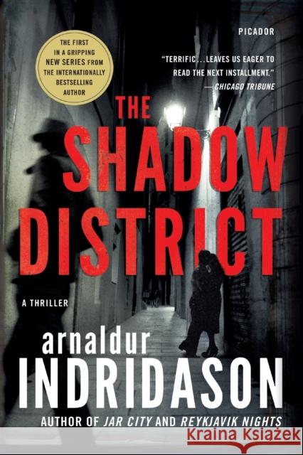 The Shadow District: A Thriller Arnaldur Indridason 9781250138170 Picador USA