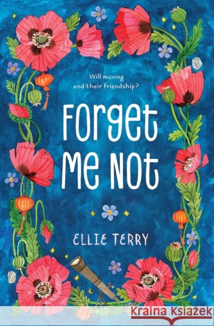 Forget Me Not Ellie Terry 9781250144010 Square Fish