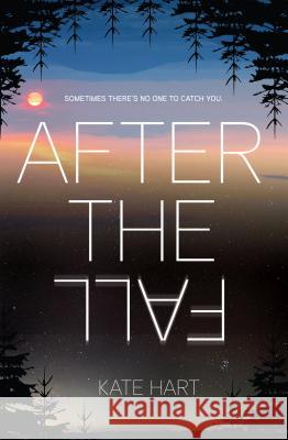 After the Fall Kate Hart 9781250144218 Square Fish