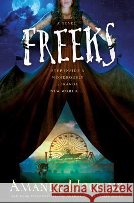 Freeks : A Novel Hocking, Amanda 9781250144966