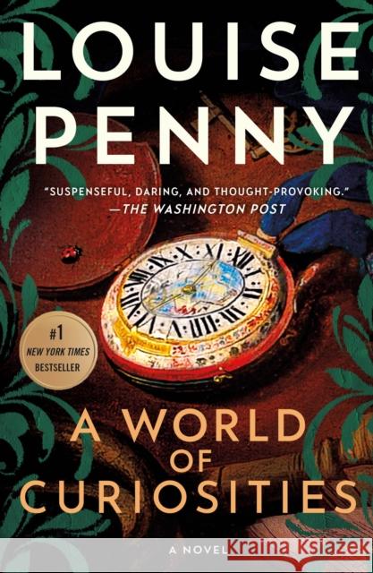 A World of Curiosities Louise Penny 9781250145307 St. Martin's Publishing Group