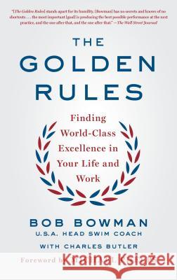 Golden Rules Bowman, Bob 9781250145888 St. Martin's Griffin