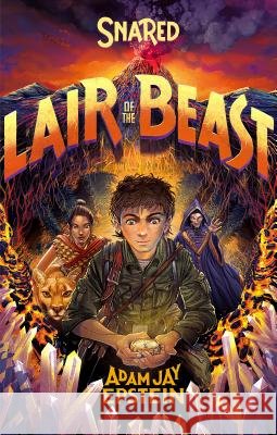 Snared: Lair of the Beast Adam Jay Epstein 9781250146953