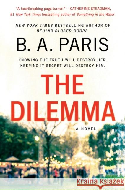 The Dilemma B. A. Paris 9781250151377 St. Martin's Griffin