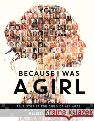 Because I Was a Girl: True Stories for Girls of All Ages Melissa De La Cruz 9781250154460 