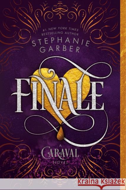 Finale: A Caraval Novel Stephanie Garber 9781250157683 Flatiron Books