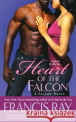 Heart of the Falcon Francis Ray 9781250157867