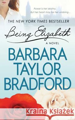 Being Elizabeth Barbara Taylor Bradford 9781250157898