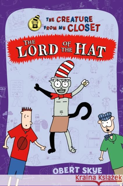 The Lord of the Hat Obert Skye Obert Skye 9781250158369 Square Fish