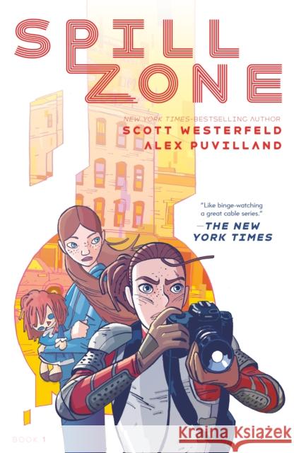 Spill Zone Book 1 Westerfeld, Scott 9781250158727