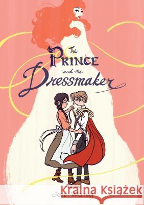 The Prince and the Dressmaker Jen Wang 9781250159854 First Second