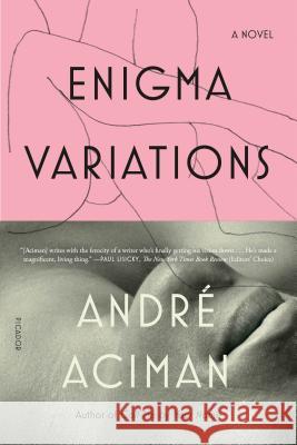 Enigma Variations Andre Aciman 9781250159977 St Martin's Press