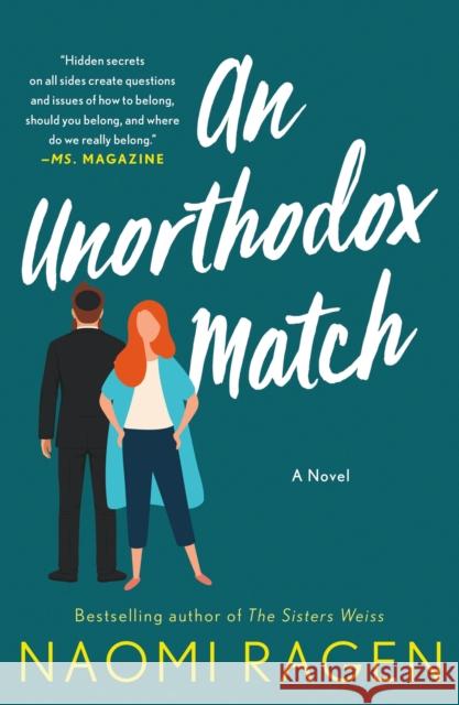 An Unorthodox Match: A Novel Naomi Ragen 9781250161239