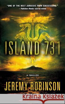 Island 731 Jeremy Robinson 9781250162298 St. Martin's Press