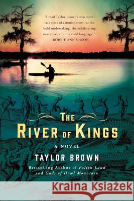 The River of Kings Taylor Brown 9781250165510