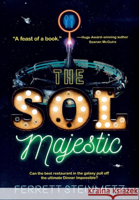 The Sol Majestic Ferrett Steinmetz 9781250168191