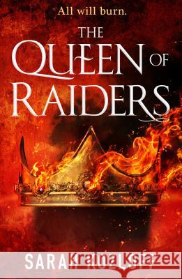 The Queen of Raiders Sarah Kozloff 9781250168566