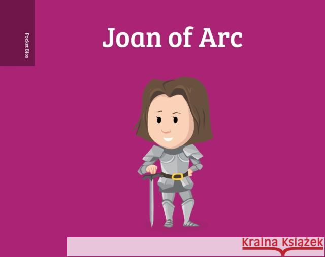 Pocket Bios: Joan of Arc Al Berenger Al Berenger 9781250168924 Roaring Brook Press