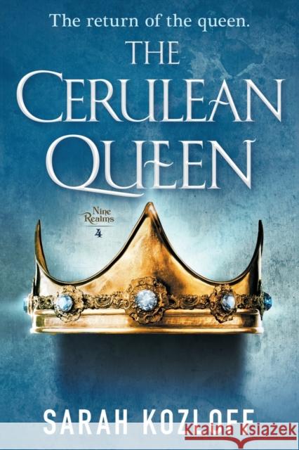 The Cerulean Queen Sarah Kozloff 9781250168962