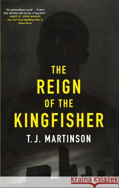 Reign of the Kingfisher Martinson, T. J. 9781250170231 Flatiron Books