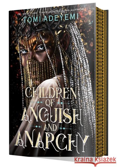 Children of Anguish and Anarchy Tomi Adeyemi 9781250171016 Henry Holt and Co. (BYR)