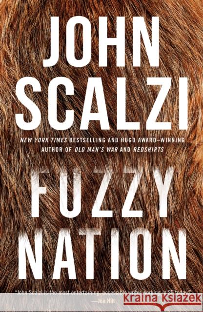 Fuzzy Nation John Scalzi 9781250174642 Tor Books