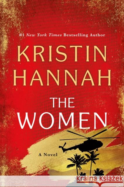 The Women Kristin Hannah 9781250178633
