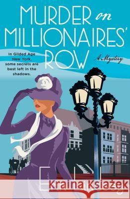 Murder on Millionaires' Row: A Mystery Erin Lindsey 9781250180650 Minotaur Books