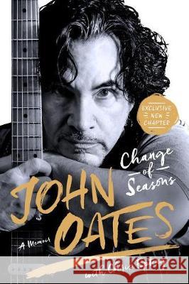 Change of Seasons: A Memoir John Oates Chris Epting 9781250181787 St. Martin's Griffin