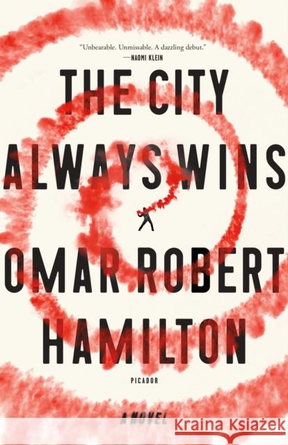 The City Always Wins Omar Robert Hamilton 9781250182050