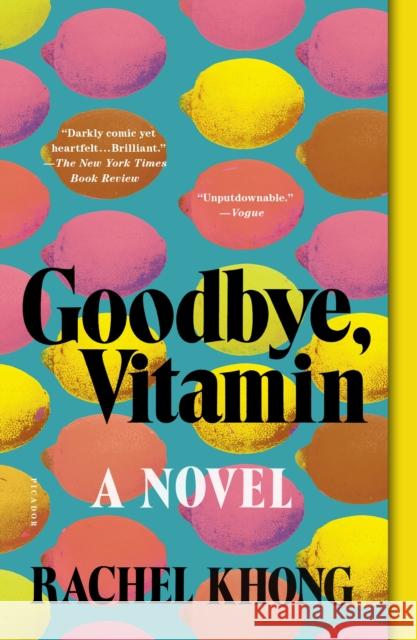 Goodbye, Vitamin Rachel Khong 9781250182555