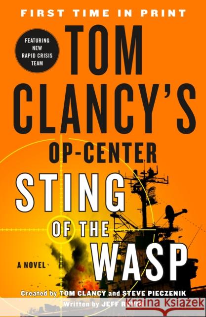 Tom Clancy's Op-Center: Sting of the Wasp: A Novel Jeff Rovin 9781250183026