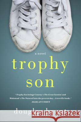 Trophy Son Douglas Brunt 9781250183170