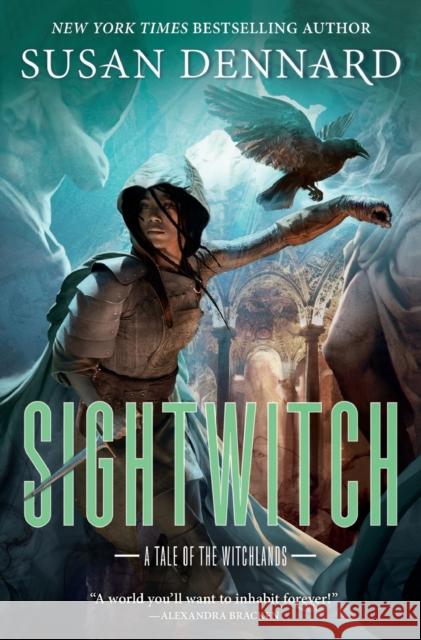 The Sightwitch: A Tale of the Witchlands Susan Dennard 9781250183545 Tom Doherty Associates