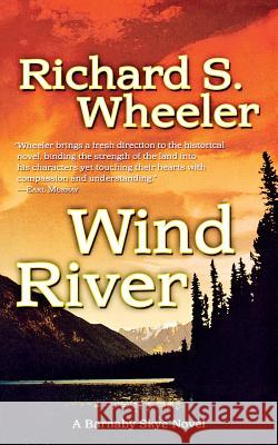 Wind River Wheeler, Richard S. 9781250183682