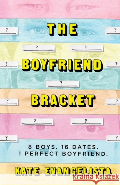 Boyfriend Bracket Evangelista, Kate 9781250185389 Swoon Reads