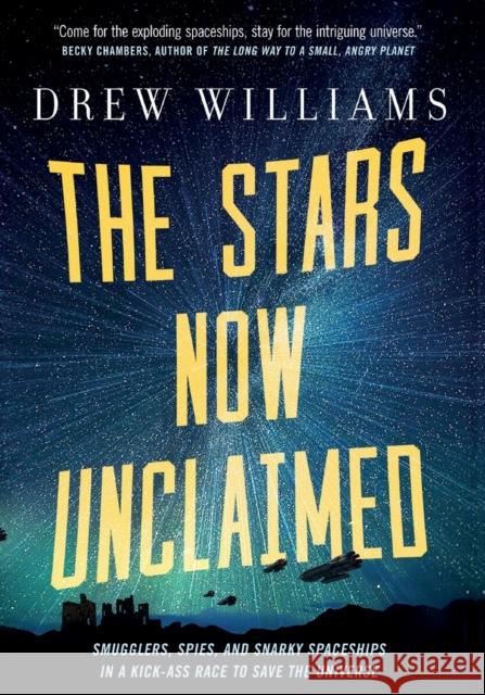 The Stars Now Unclaimed Drew Williams 9781250186133 Tor Books